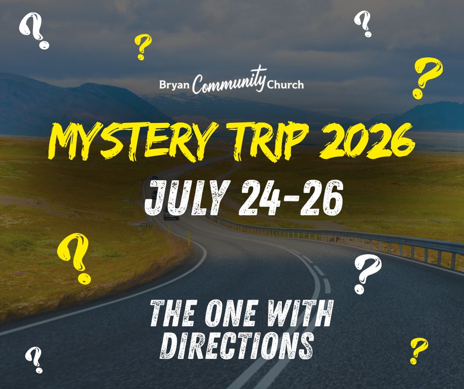 Promotional graphic for Bryan Community Church's Mystery Trip 2026 with a road and mountains in the background.